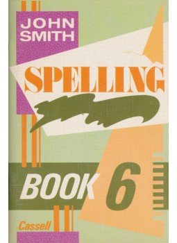 John Smith - Spelling Book 6 John Smith - Spelling Book 6, Eastbourne 1986 antikvár könyv