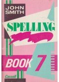 John Smith - Spelling Book 7