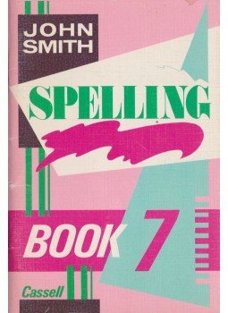 John Smith - Spelling Book 7 John Smith - Spelling Book 7, Eastbourne 1986 antikvár könyv