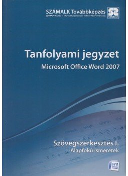 Molnár Mátyás - Microsoft Office Word 2007 - Szövegszerkesztés I. Molnár Mátyás - Microsoft Office Word 2007 - Szövegszerkesztés I., Budapest 2008 antikvár könyv