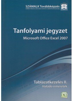 Molnár Mátyás - Microsoft Office Excel 2007 - Táblázatkezelés II. Molnár Mátyás - Microsoft Office Excel 2007 - Táblázatkezelés II., Budapest 2008 antikvár könyv