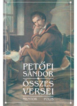 Dávid Gyula - Petőfi Sándor összes versei I. Dávid Gyula - Petőfi Sándor összes versei I., 0 antikvár könyv