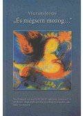 Végvári József - "És mégsem mozog..."