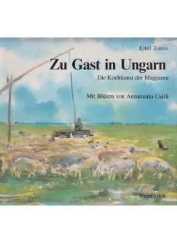 Turós Emil - Zu Gast in Ungarn Turós Emil - Zu Gast in Ungarn, 1988 antikvár könyv