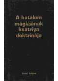 Major Gyöngyi,Sütő Zoltán - A hatalom mágiájának ksatriya doktrínája (dedikált)