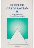 Lázár Piroska,Solt Katalin - Elméleti gazdaságtan II.