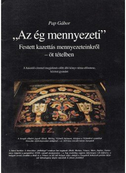 Pap Gábor - Az ég mennyezetei Pap Gábor - Az ég mennyezetei, 0 antikvár könyv