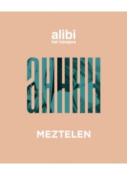 Alexander Brody - Alibi hat hónapra 21. - Meztelen Alexander Brody - Alibi hat hónapra 21. - Meztelen, Budapest 2018 antikvár könyv