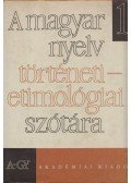 Benkő Loránd - A magyar nyelv történeti-etimológiai szótára I. (A-Gy)
