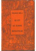 Telekes Béla - Ez itt az álmok rengetegje (dedikált)