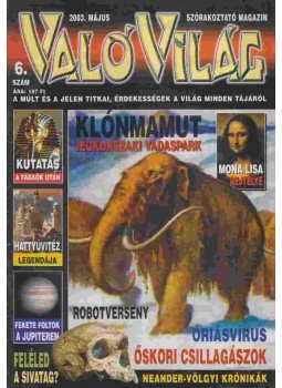 Ónodi Ferenc - Való Világ 6. szám Ónodi Ferenc - Való Világ 6. szám, Budapest 2003 antikvár könyv