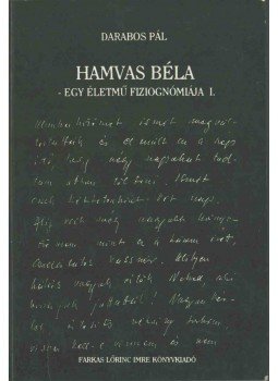 Darabos Pál - Hamvas Béla - egy életmű fiziognómiája I. (dedikált),  1997 antikvár könyv