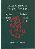 Mózsi Ferenc - Énekem éneke 47 - My song of songs 47 (dedikált)