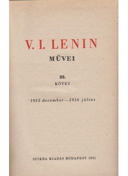 V. I. Lenin - V. I. Lenin művei 22. kötet V. I. Lenin - V. I. Lenin művei 22. kötet, Budapest 1951 antikvár könyv