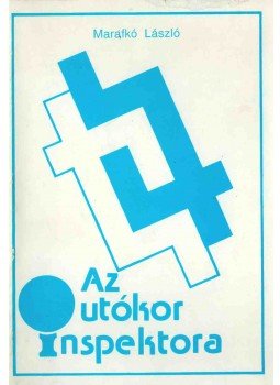 Marafkó László - Az utókor inspektora (dedikált) Marafkó László - Az utókor inspektora (dedikált), Budapest 1991 antikvár könyv