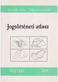 Horváth Attila,Völgyesi Levente - Jogtörténeti atlasz