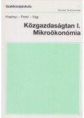 Kopányi Mihály,Vági Márton,Petró Katalin - Közgazdaságtan I. Mikroökonómia