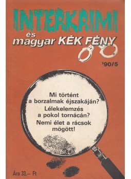 - Interkrimi és magyar Kék Fény 90/5 - Interkrimi és magyar Kék Fény 90/5, Budapest 1990 antikvár könyv