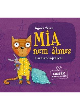 Agócs Írisz - Mia nem álmos Agócs Írisz - Mia nem álmos, null 2019 antikvár könyv