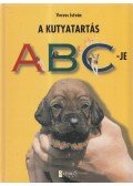 Veress István - A kutyatartás ABC-je