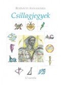 Rozsályi Annamária - Csillagjegyek - 12 novella