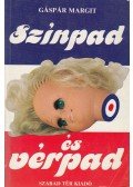 Gáspár Margit - Színpad és vérpad (dedikált)