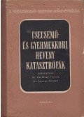 Dr. Gerlóczy Ferenc,Dr. Láncos Ferenc - Csecsemő- és gyermekkori heveny katasztrófák