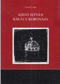Ferencz Csaba - Szent István Király Koronája