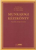 Dr. Pál Lajos,Dr. Radnay József - Munkajogi kézikönyv