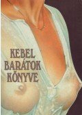 Baranyi Ferenc,Köves József - Kebelbarátok könyve