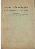  - Bibliai történetek a katekizmus igazságaival