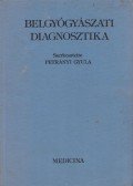 Petrányi Gyula - Belgyógyászati diagnosztika