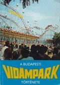 Czippán György - A budapesti Vidámpark története
