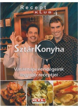 Kaszás Géza, Kovács Lázár - SztárKonyha (aláírt) Kaszás Géza, Kovács Lázár - SztárKonyha (aláírt), Budapest 0 antikvár könyv