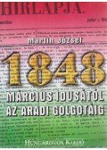Martin József - Március idusától az aradi Golgotáig (dedikált)