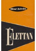 Dr. Went István - Élettan