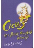 Kate Saunders - Cicus és a Büdös Macskák háborúja
