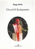 Nagy Attila - Churchill Budapesten