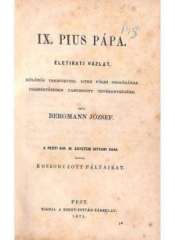 Bergmann József - IX. Pius pápa (1871), Pest 1871 antikvár könyv