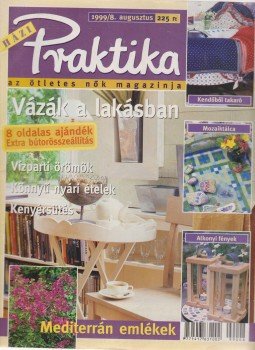 Monspart Éva - Házi Praktika 1999/8. augusztus, Budapest 1999 antikvár könyv