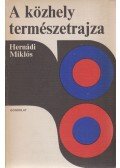 Hernádi Miklós - A közhely természetrajza (dedikált)