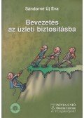 Sándorné Új Éva - Bevezetés az üzleti biztosításba