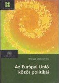 Kengyel Ákos - Az Európai Unió közös politikái