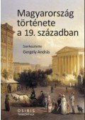 Gergely András - Magyarország története a 19. században