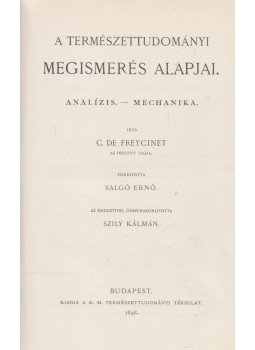 C. de Freycinet - A természettudományi megismerés alapjai, Budapest 1898 antikvár könyv