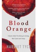 Harriet Tyce - Blood Orange