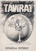 Gomola György - Távirat (dedikált)