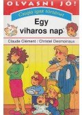 Clément, Claude,Desmoinaux, Christel - Egy viharos nap