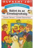Clément, Claude,Desmoinaux, Christel - Bálint és az Elmebajnokság
