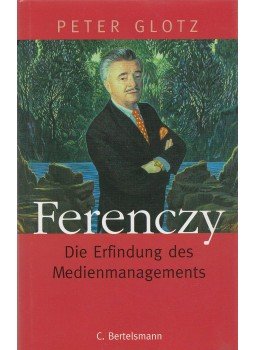 Glotz, Peter - Ferenczy (dedikált) Glotz, Peter - Ferenczy (dedikált), München 1998 antikvár könyv